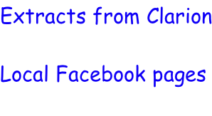 Extracts from Clarion  Local Facebook pages